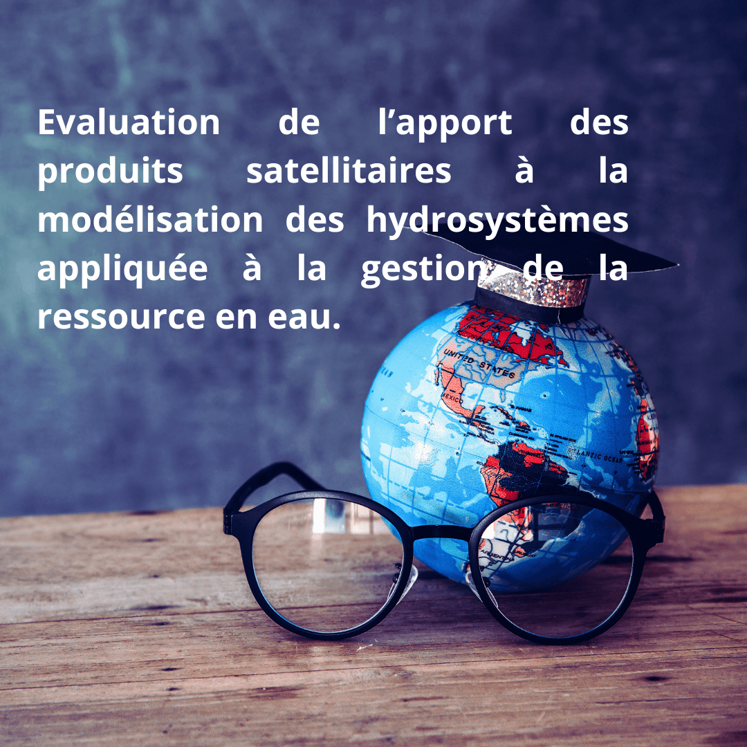 Evaluation de l’apport des produits satellitaires à la modélisation des hydrosystèmes appliquée à la gestion de la ressource en eau. (1)